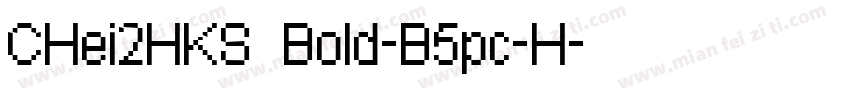 CHei2HKS Bold-B5pc-H字体转换